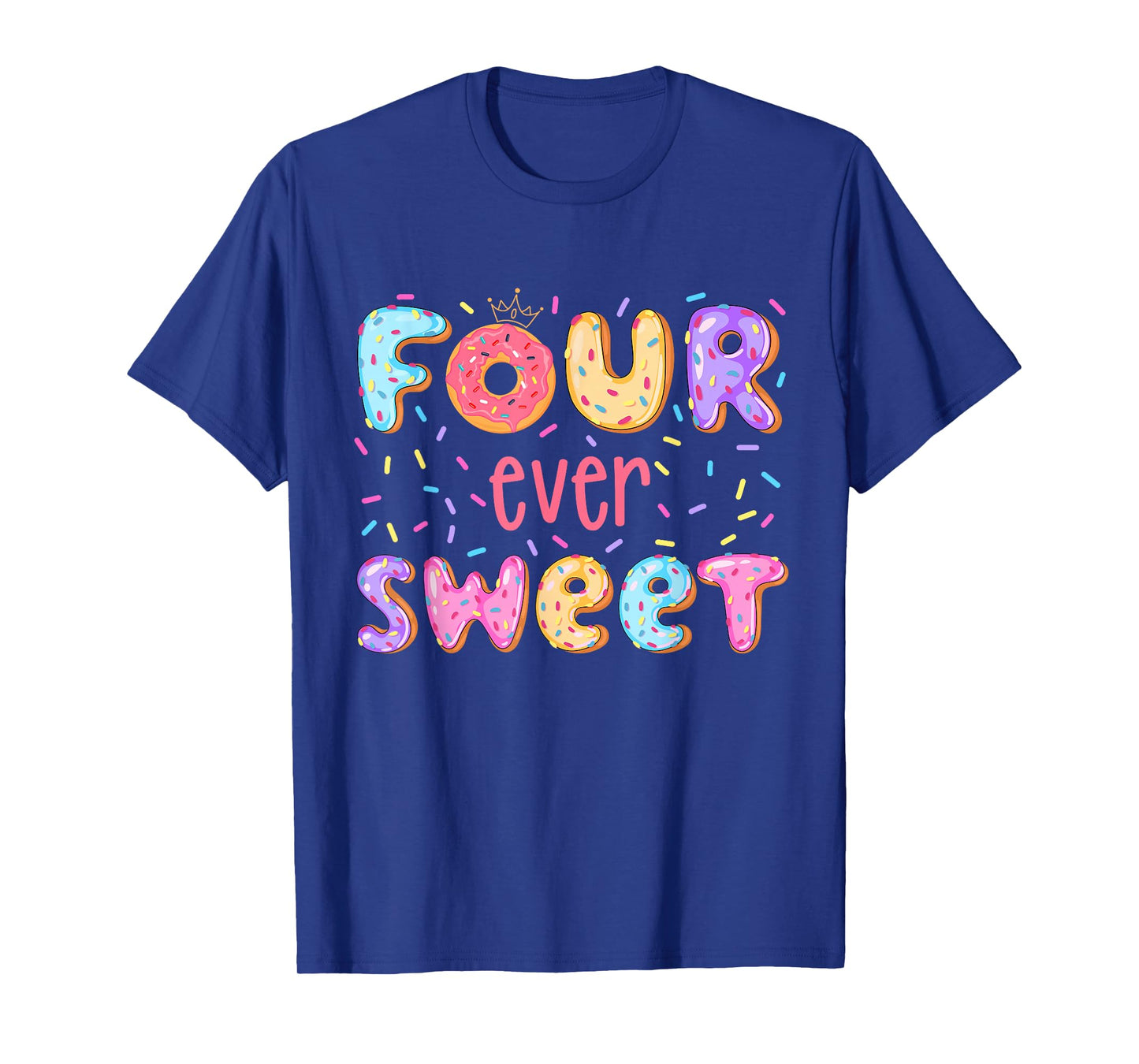 Four Ever Sweet Donut Birthday Girls Fourth Birthday Party T-Shirt