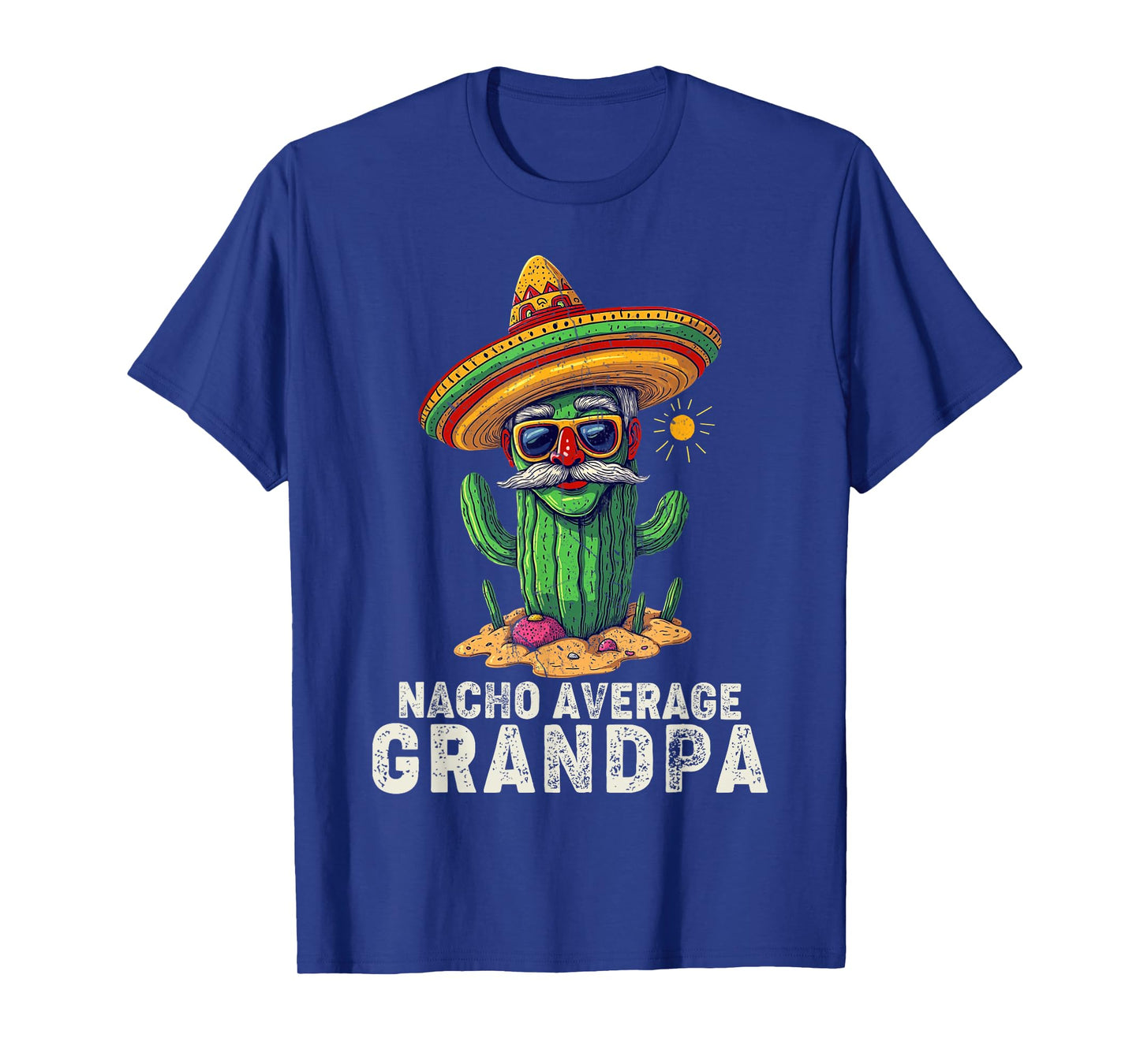 Nacho Average Grandpa Funny Saying Grandpa Joke Humor T-Shirt