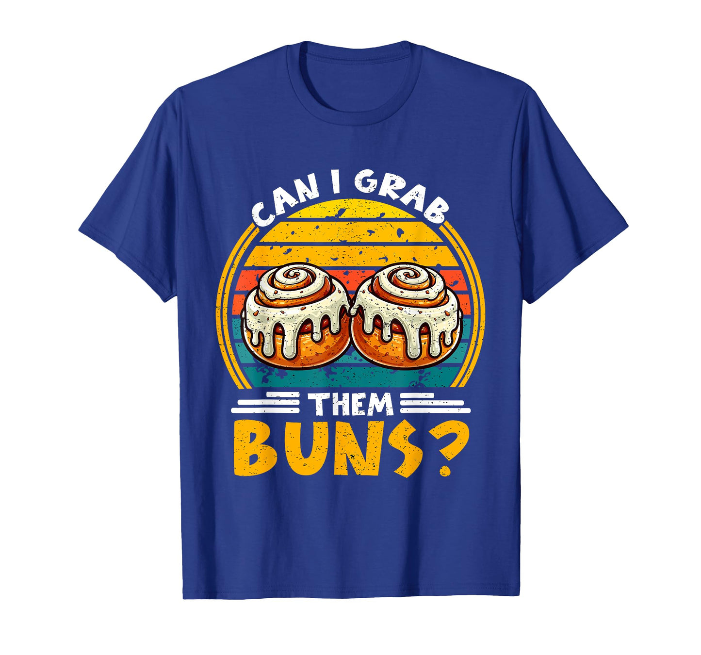 Can I Grab Them Buns Funny Retro Vintage Sunset Adult Humor T-Shirt