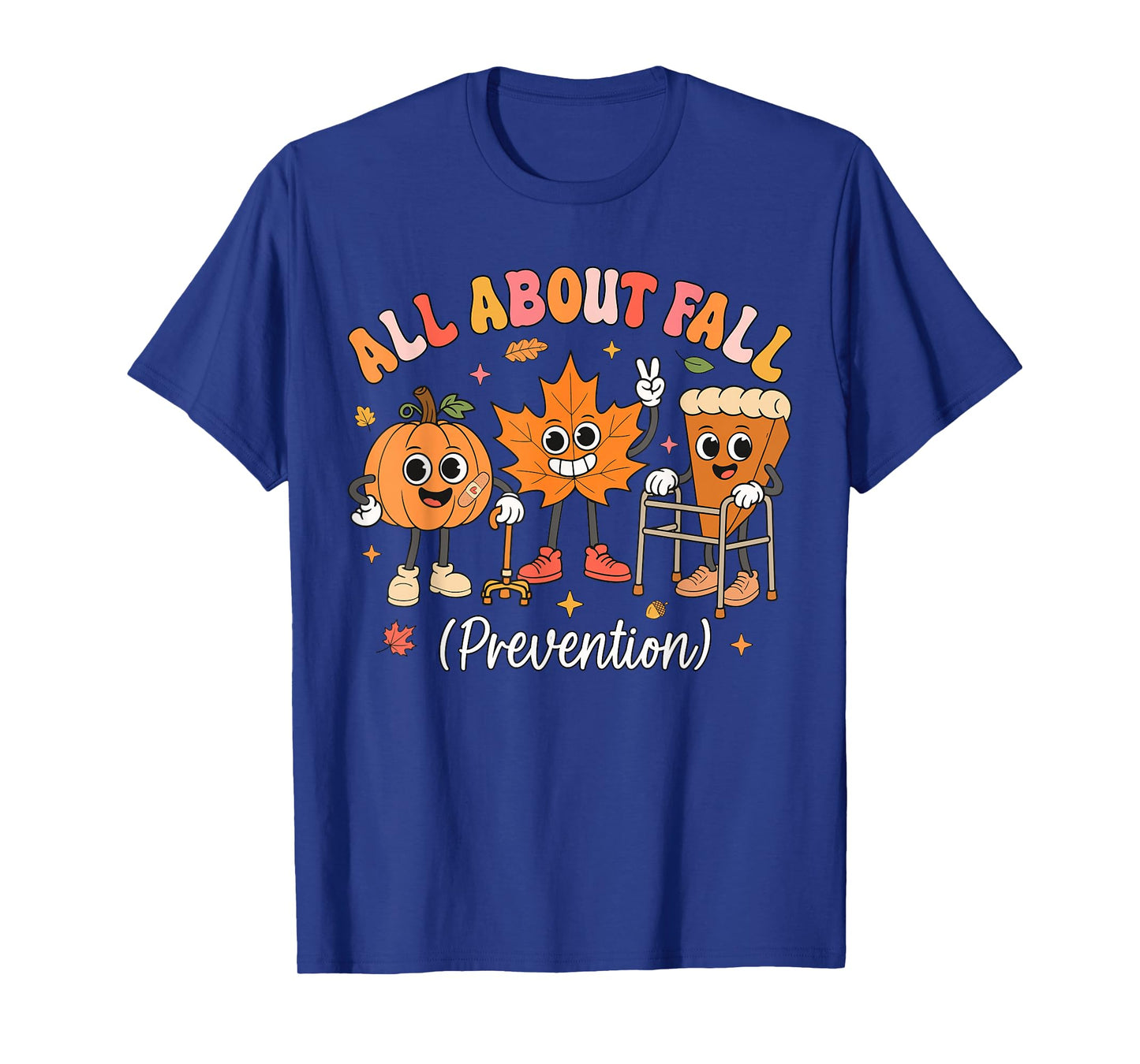 Nurse All About Fall Prevention Fall Physical Therapy PT OT T-Shirt