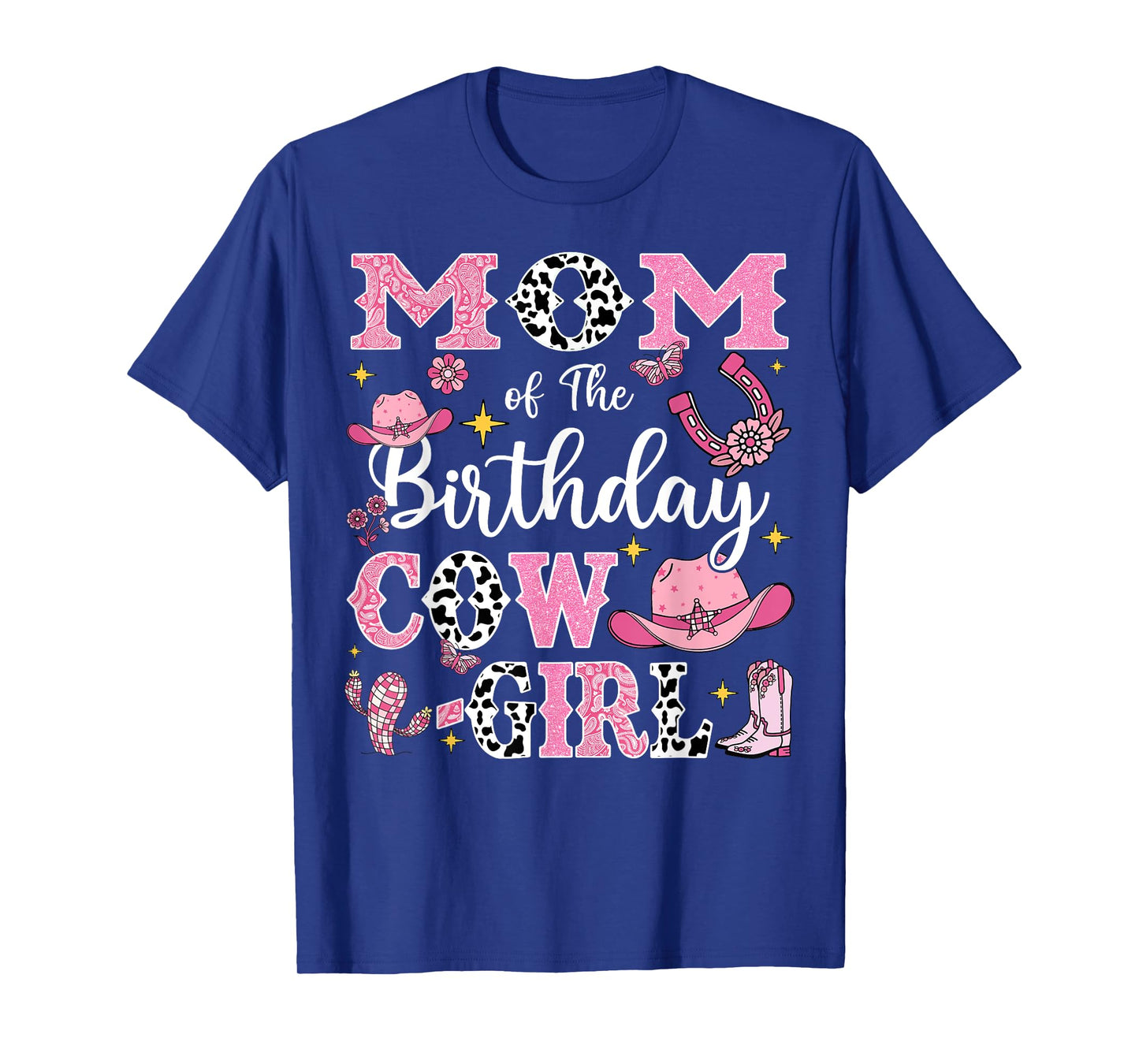 Mom Of The Birthday Cow-Girl Rodeo Cow Girl Birthday T-Shirt