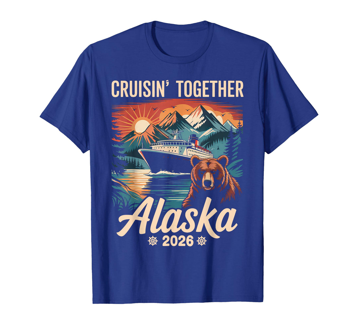 Cruisin Together Alaska 2026 Family Friend Alaska Cruise T-Shirt