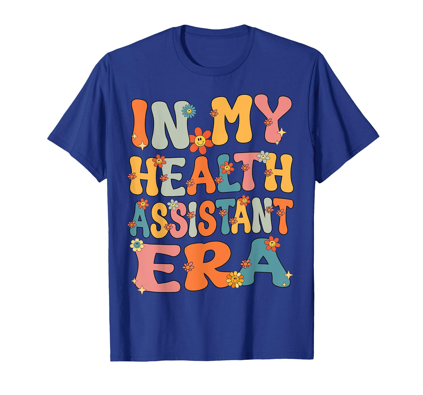 In My Health Assistant Era Retro Groovy Health Assistant T-Shirt