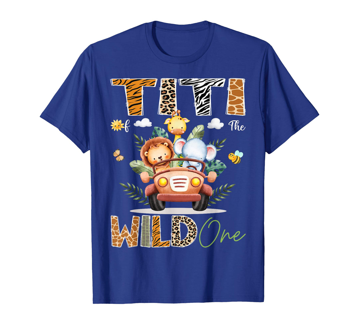 Titi Of The Wild One 1St Birthday Safari Jungle Truck T-Shirt