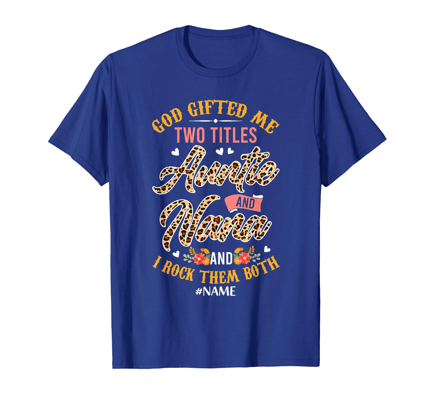 Proud Two Titles Auntie And Nana Mother's Day Leopard T-Shirt