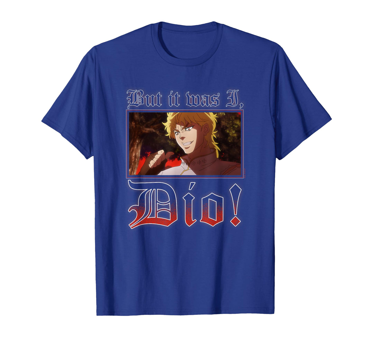 JoJo's Bizarre Adventure It Was I Dio Meme Anime T-Shirt