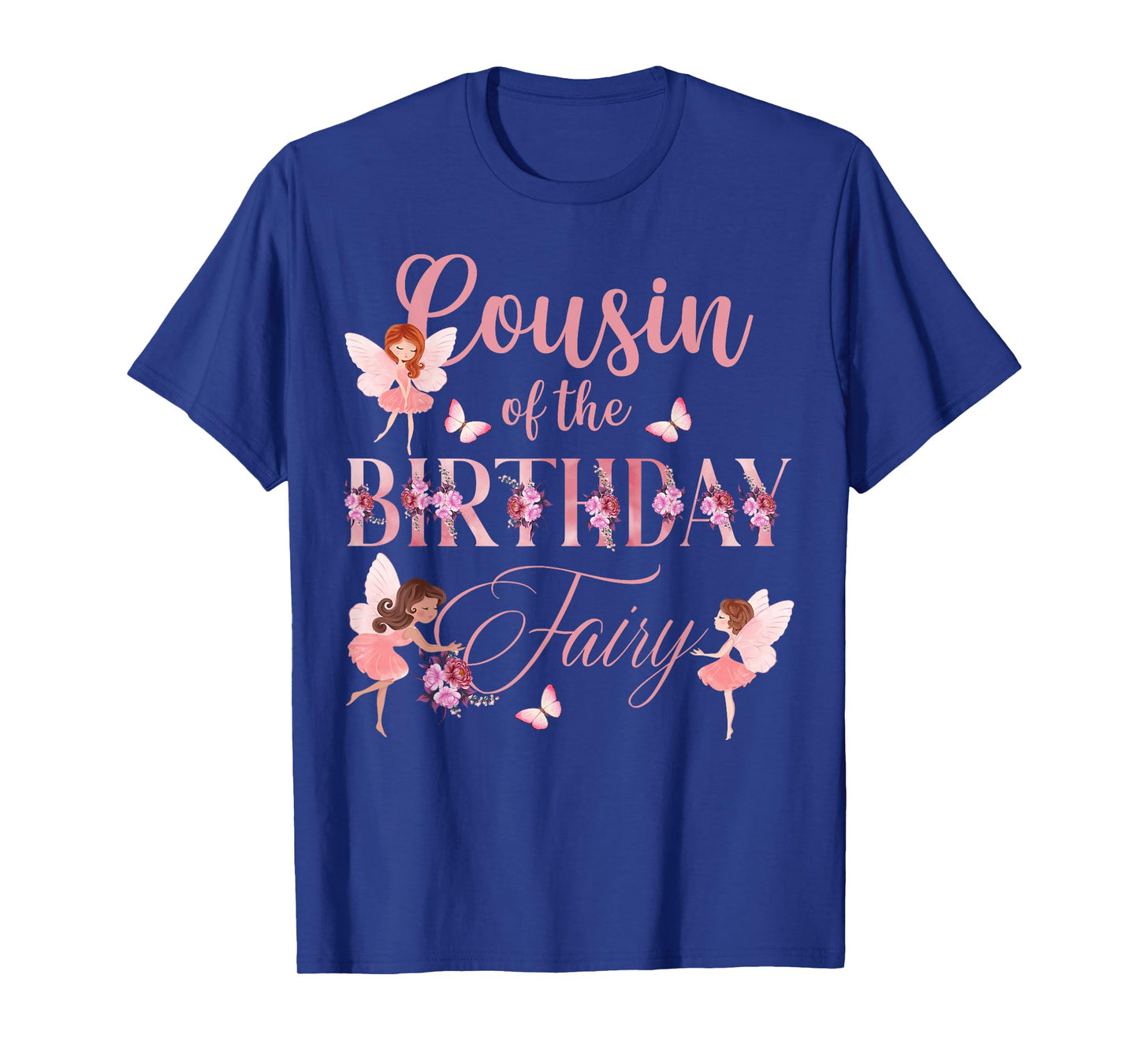 Cousin Of The Birthday Fairy First Birthday Family Matching T-Shirt