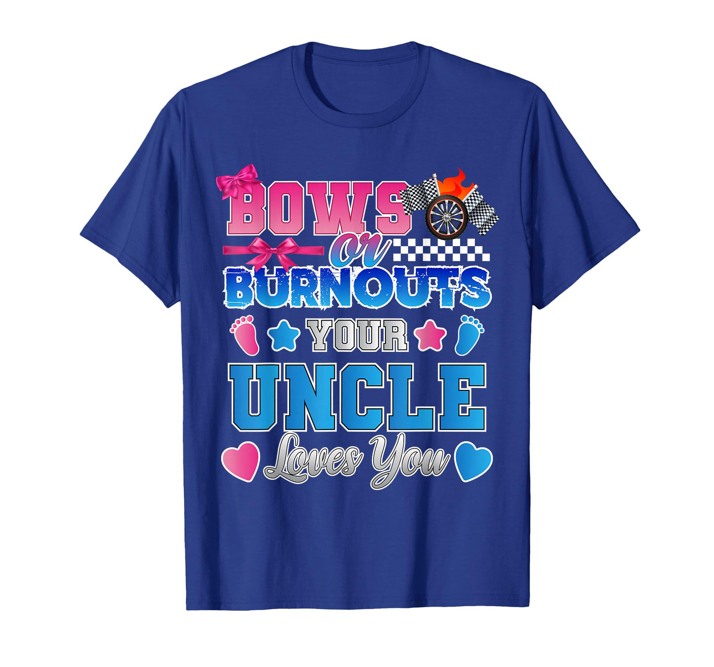 Bows Or Burnouts Gender Reveal Announcement Uncle T-Shirt