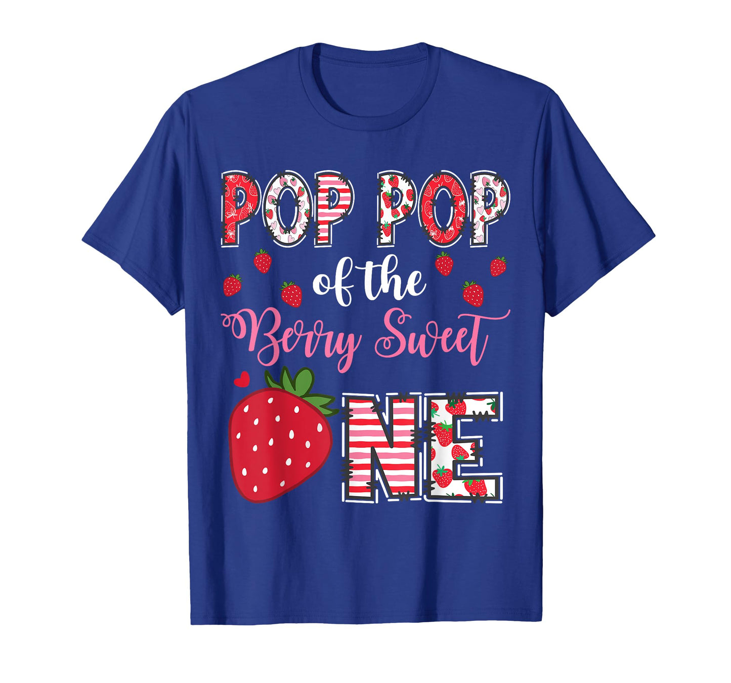 Pop Pop Of The Berry Sweet One Strawberry Birthday Girl T-Shirt