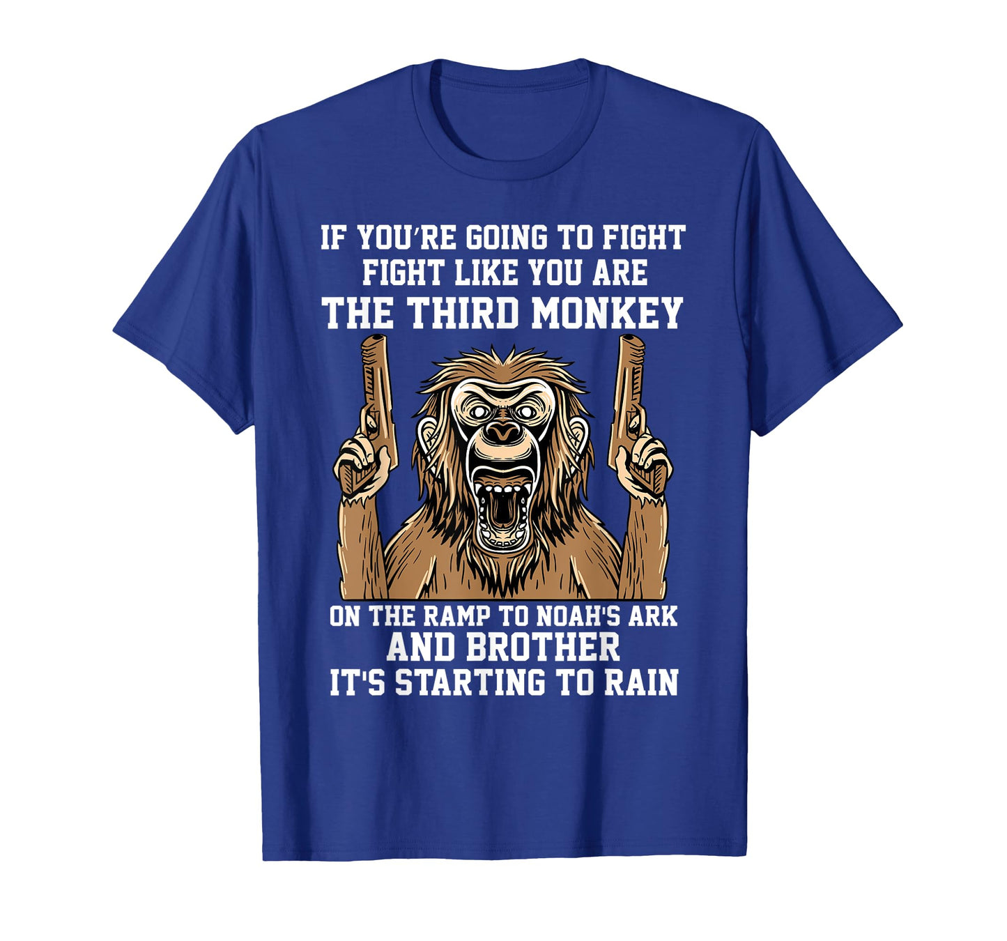 If You're Going To Fight Fight Like You're The Third Monkey T-Shirt