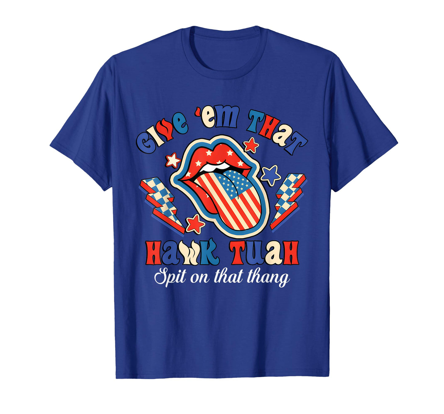 Give Them that Hawk Tush 24 Spit On That Thang T-Shirt