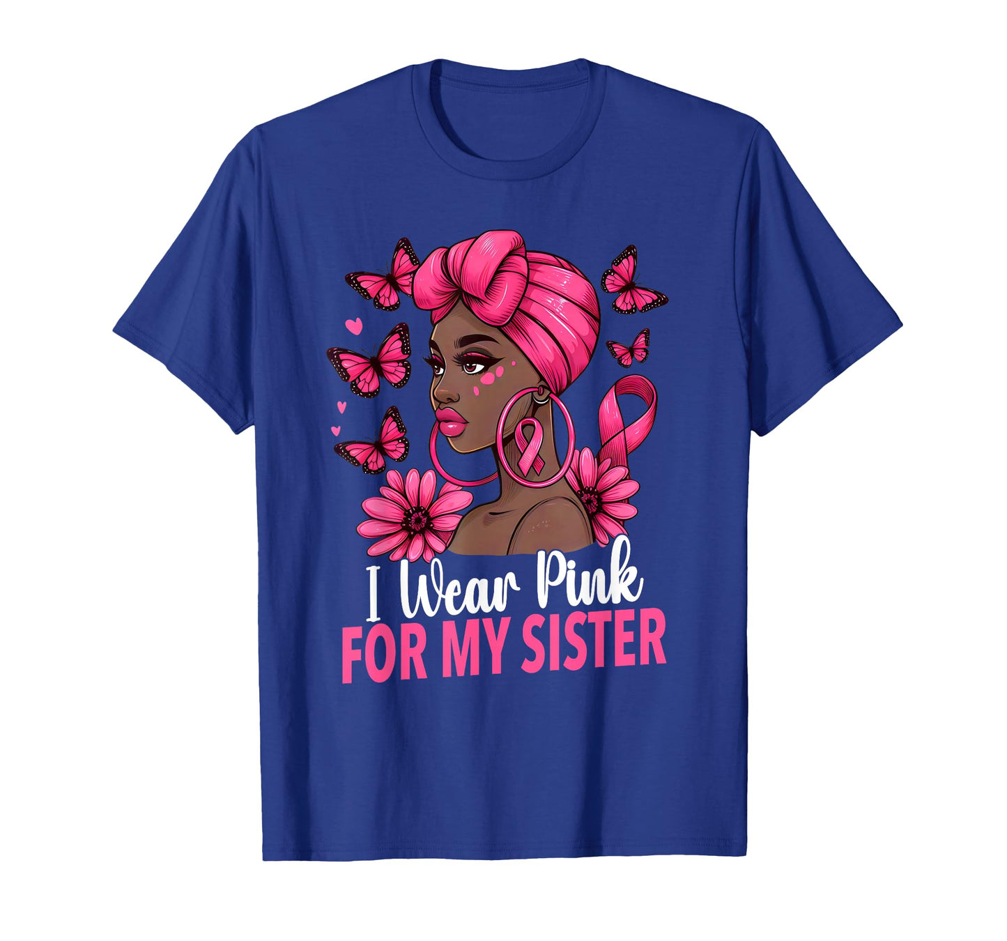 I wear Pink For My Sister Afro Woman Breast Cancer Awareness T-Shirt