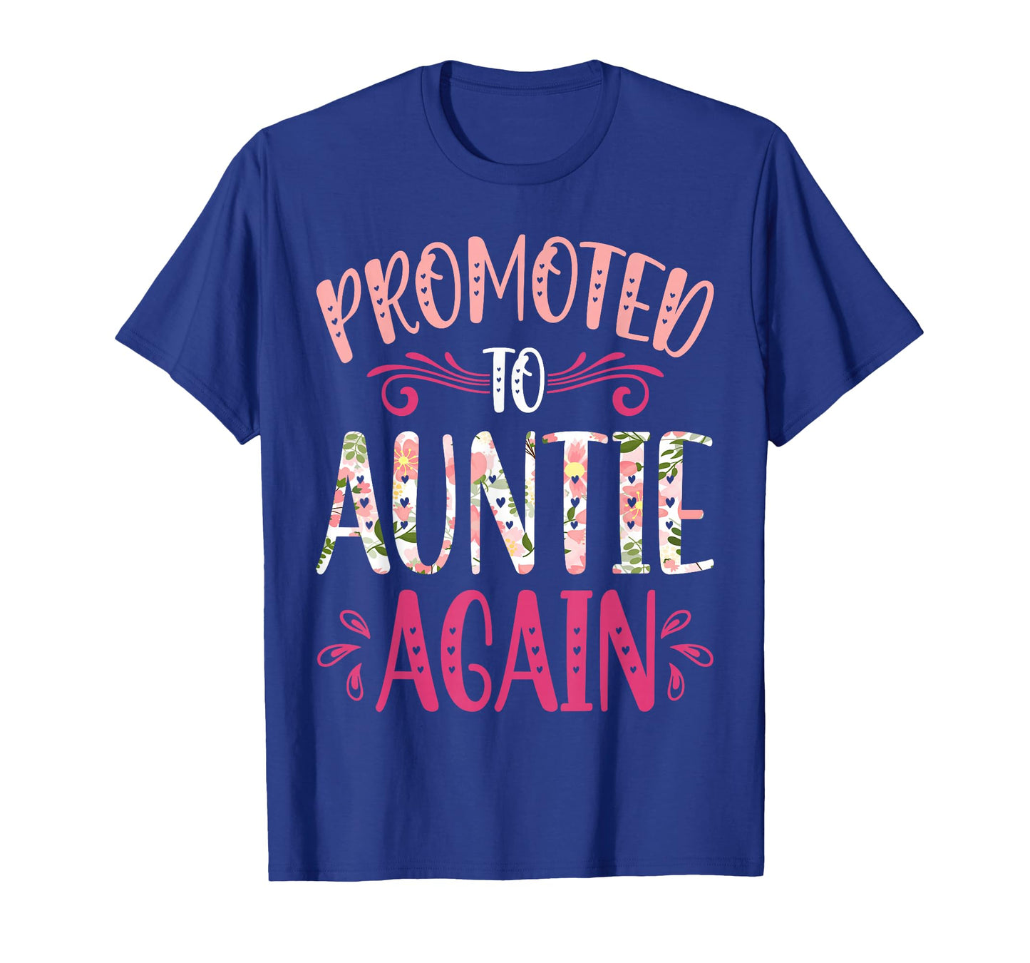 Promoted to Auntie Again New Aunt to Be Shirt for New Aunt T-Shirt