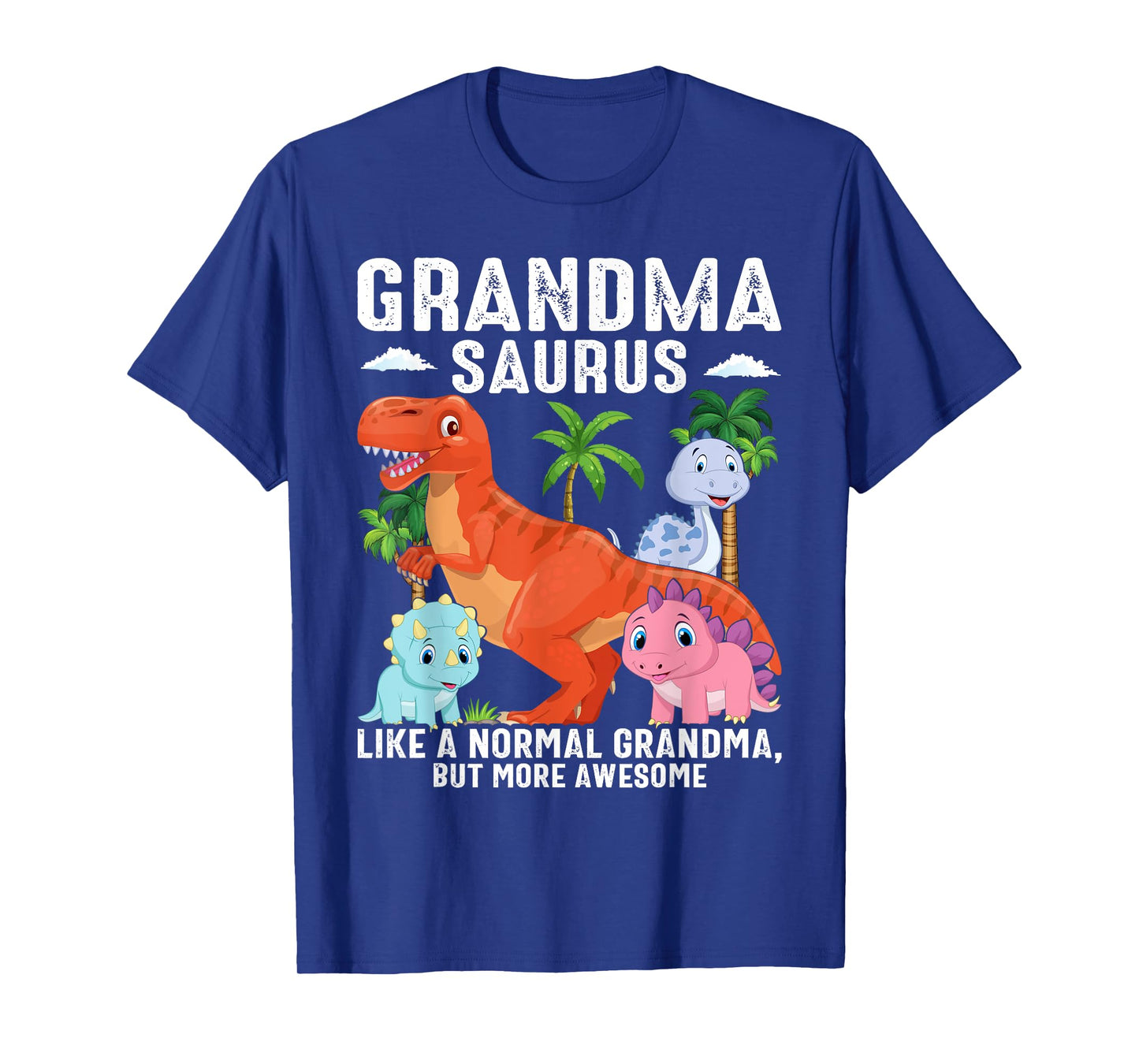 Grandmasaurus Like a Normal Grandma but More Awesome T-Shirt