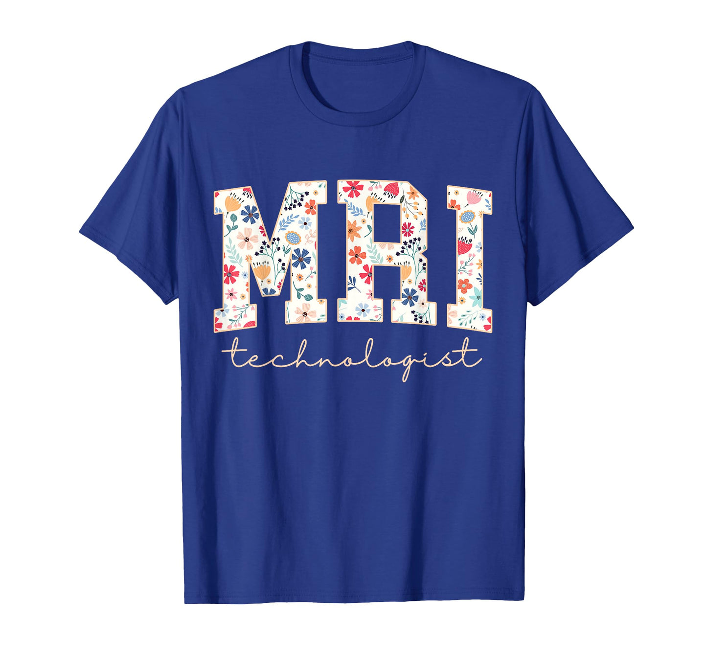 Wildflower MRI Radiology MRI Technologist MRI Tech T-Shirt