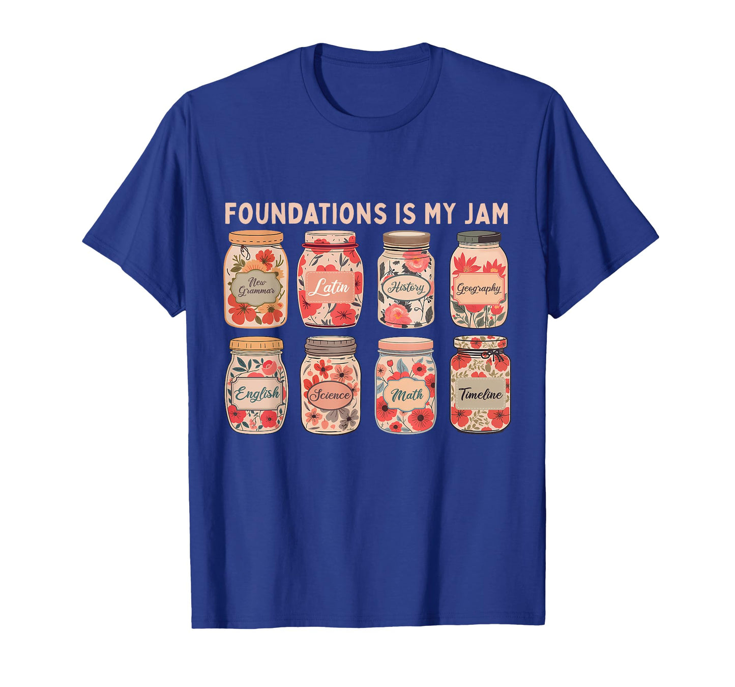 Foundations is My Jam Funny Classical Conversation Men Women T-Shirt