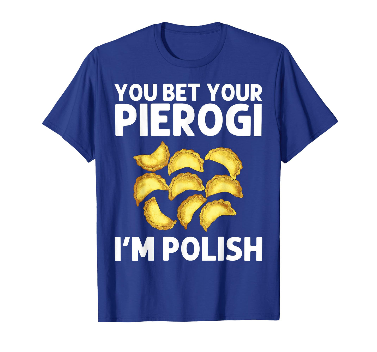 Cool Pierogi For Men Women Polish Food Dumpling Squad Poland T-Shirt