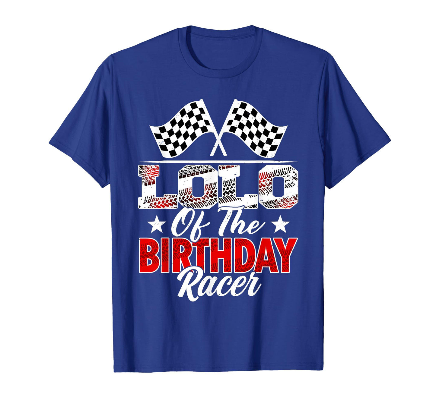 Race Car Lolo Of The Birthday Racer Racing Family T-Shirt