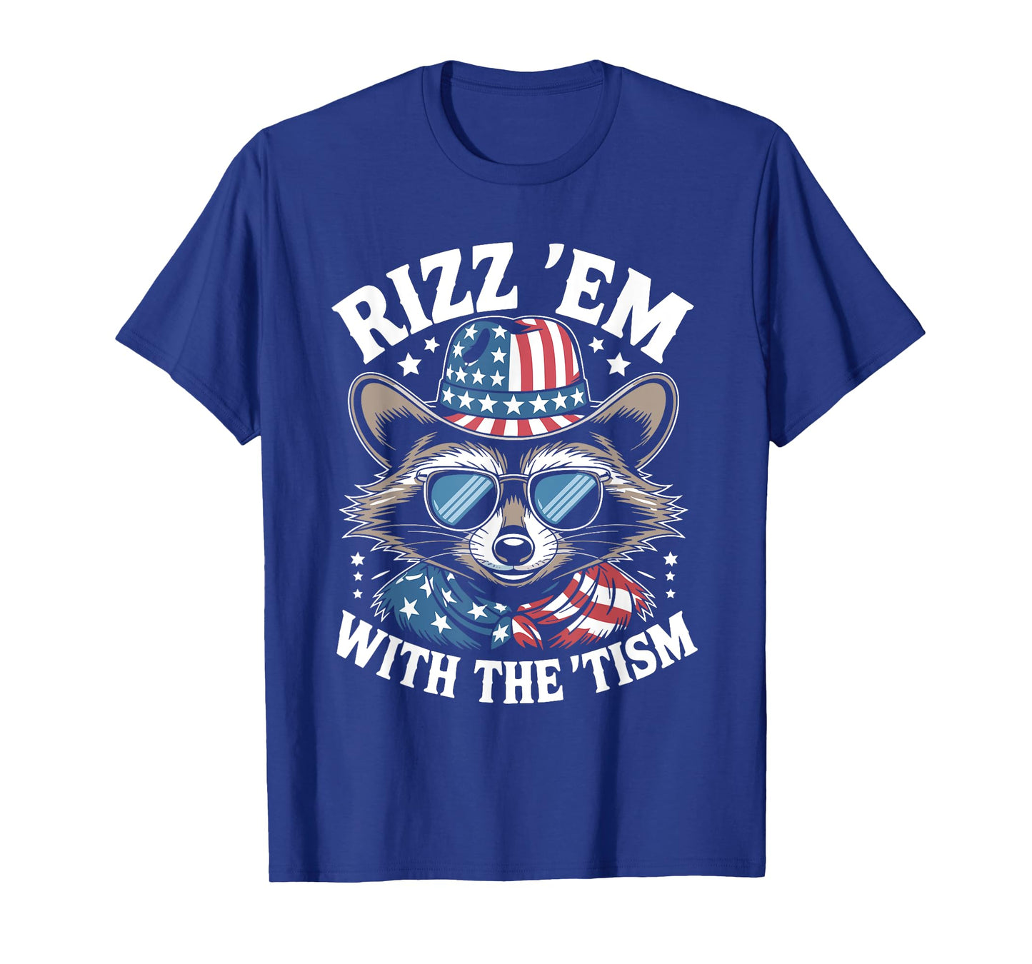 Funny Patriotic Rizz Em With The Tism Raccoon 4th Of July T-Shirt