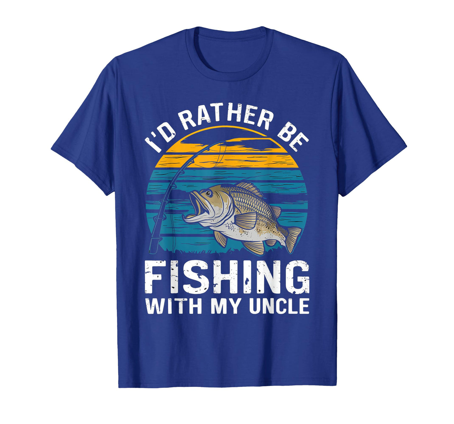 id rather be fishing with my uncle T-Shirt