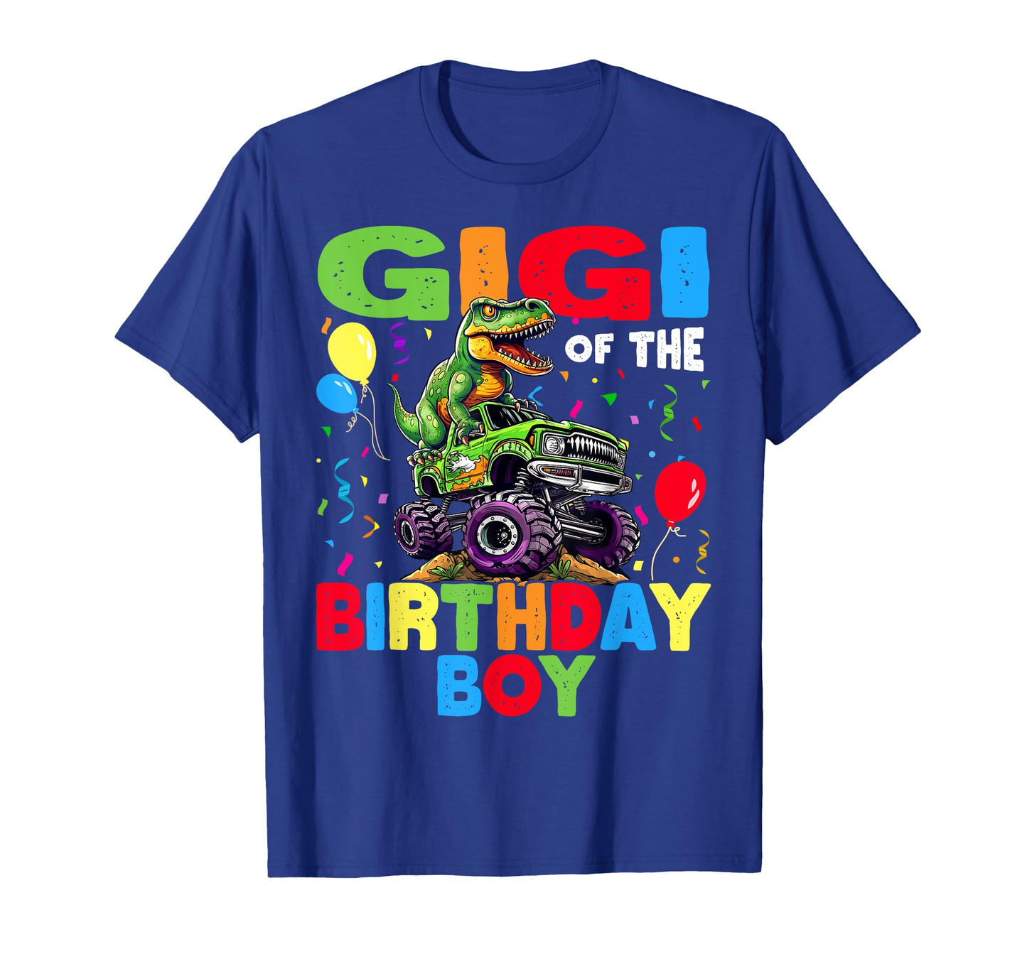 Gigi Of The Birthday Boy Dinosaur T-Rex Monster Truck T-Shirt
