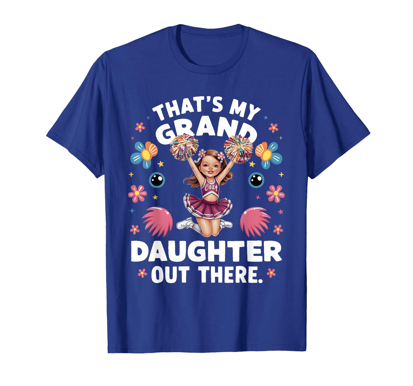 That's My Granddaughter Out There Cheerleading Grandma Funny T-Shirt