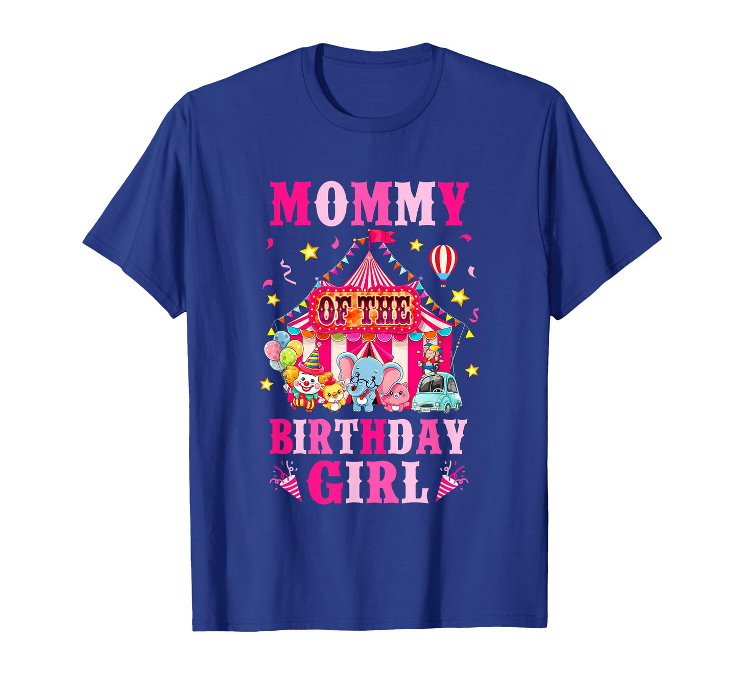 Mommy Of The Birthday Girl Circus Carnival Family Party T-Shirt
