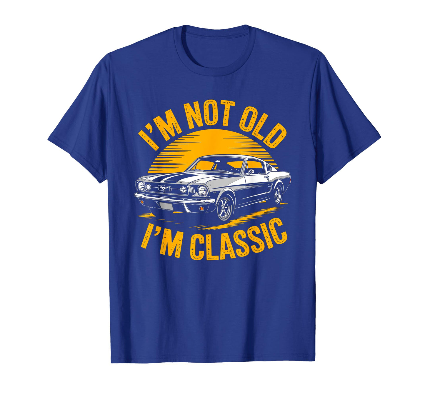 For Father Dad Man I'm Not Old I'm Classic Funny Vintage T-Shirt
