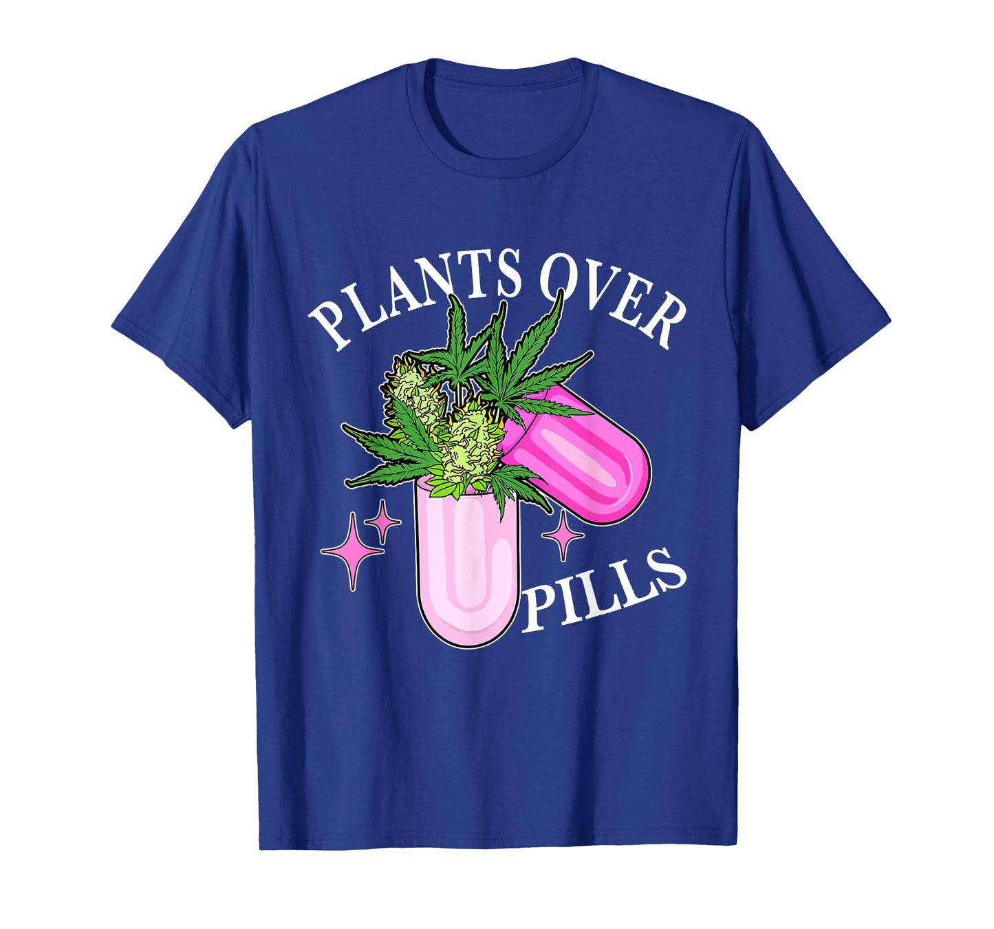 Plants Over Pills Herbalism Plant Medicine Design T-Shirt