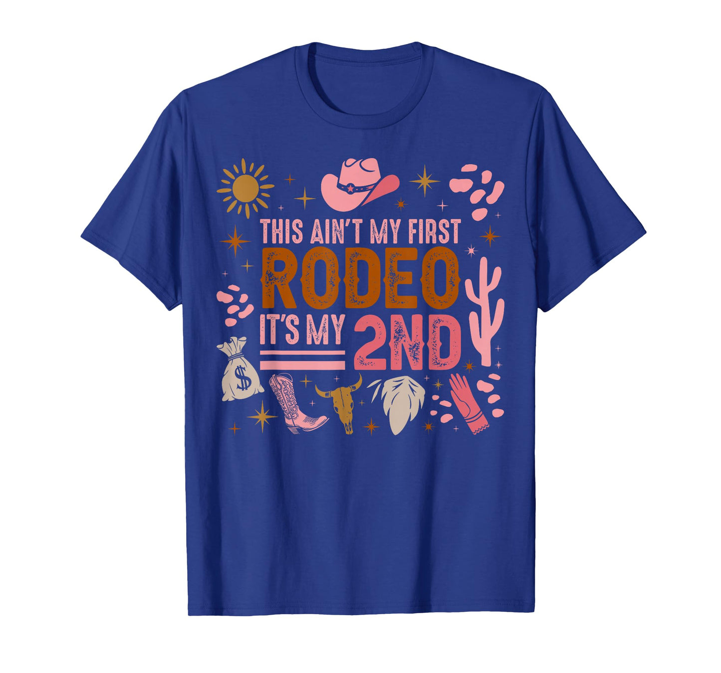 This Ain't My First Rodeo Its My 2nd Girl Birthday Outfit T-Shirt