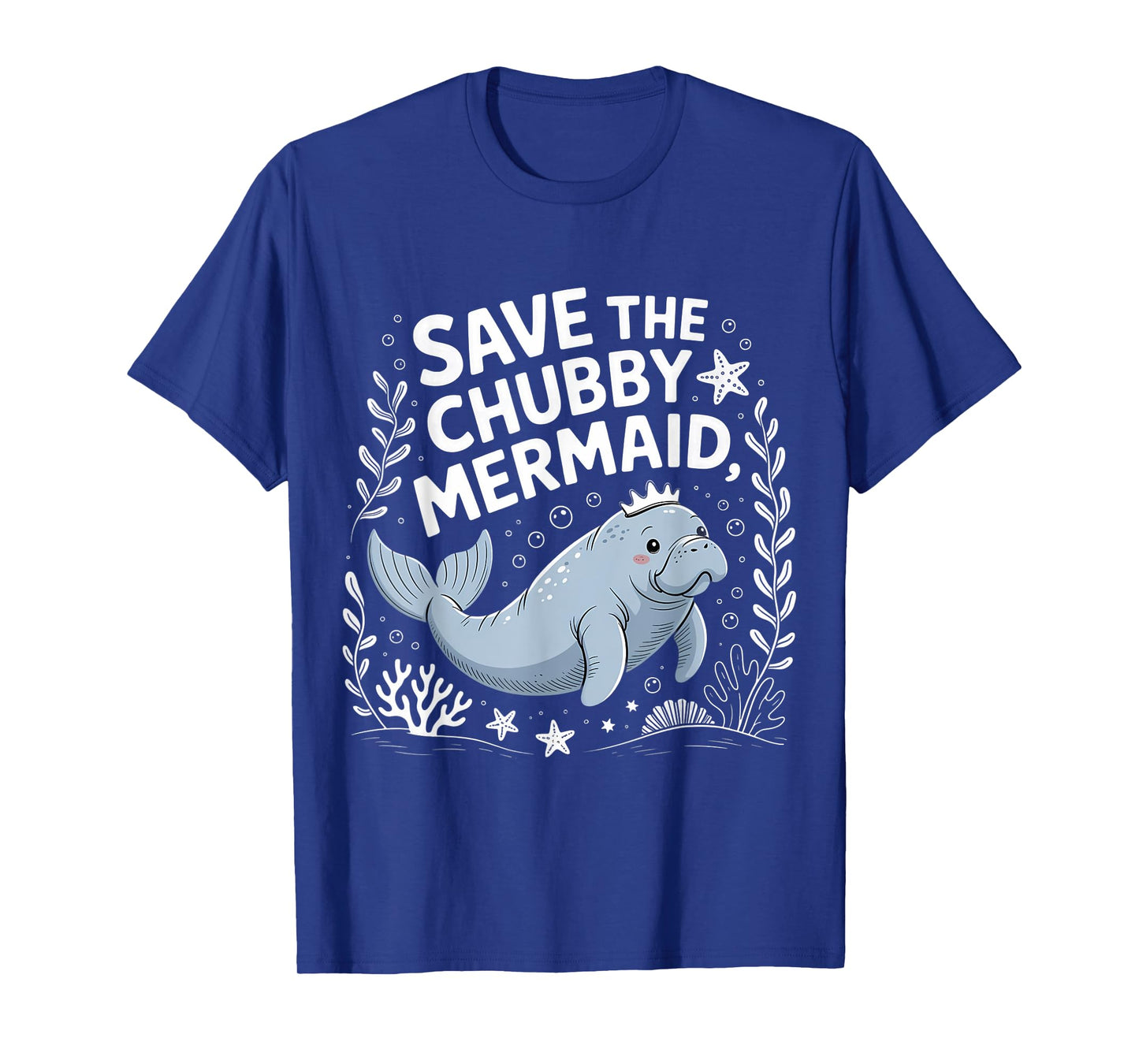 Save The Chubby Mermaid Manatee Funny Ocean Graphic T-Shirt