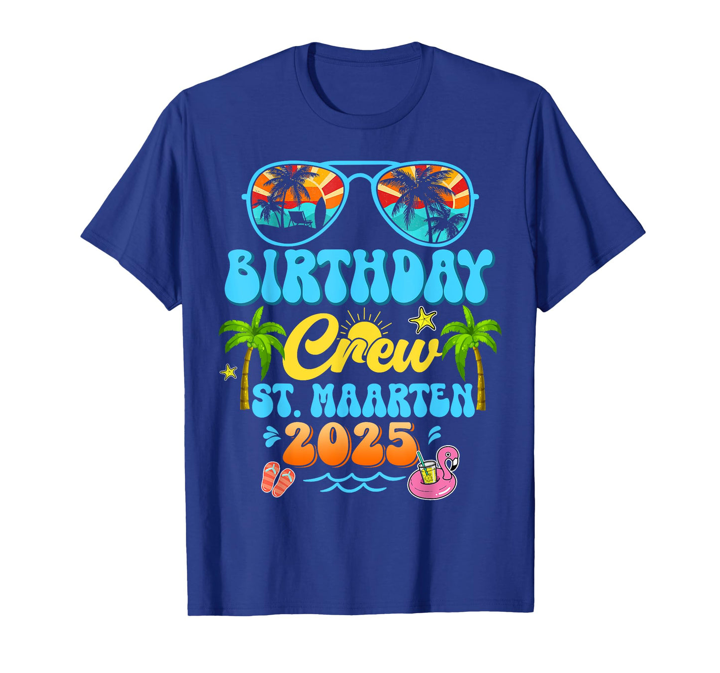 St. Maarten Birthday Crew Vacation Cruise 2025 Summer Trip T-Shirt