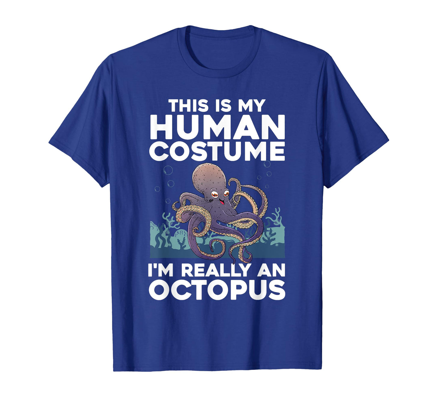 Cool Octopus For Men Women Ocean Sea Animal Human Costume T-Shirt