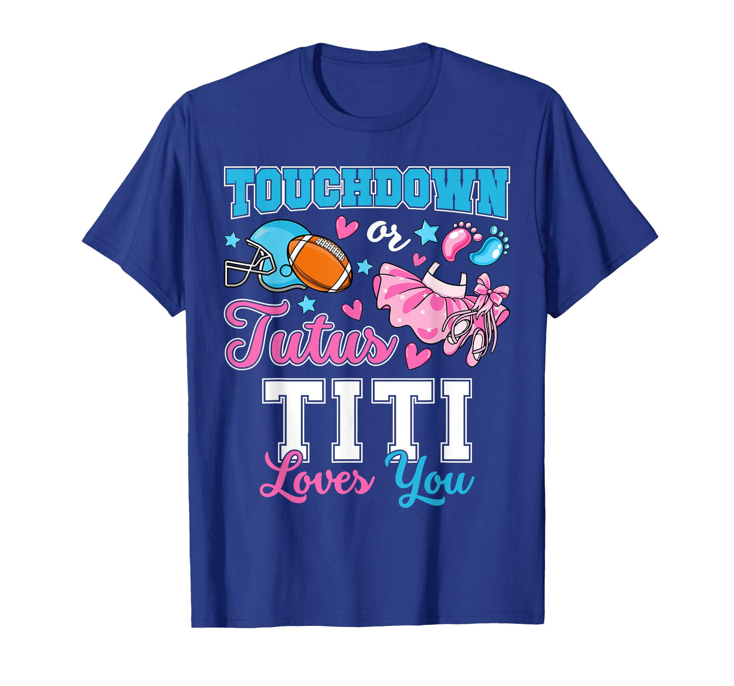 Touchdown or Tutus Titi Loves You Cute Gender Reveal Baby T-Shirt