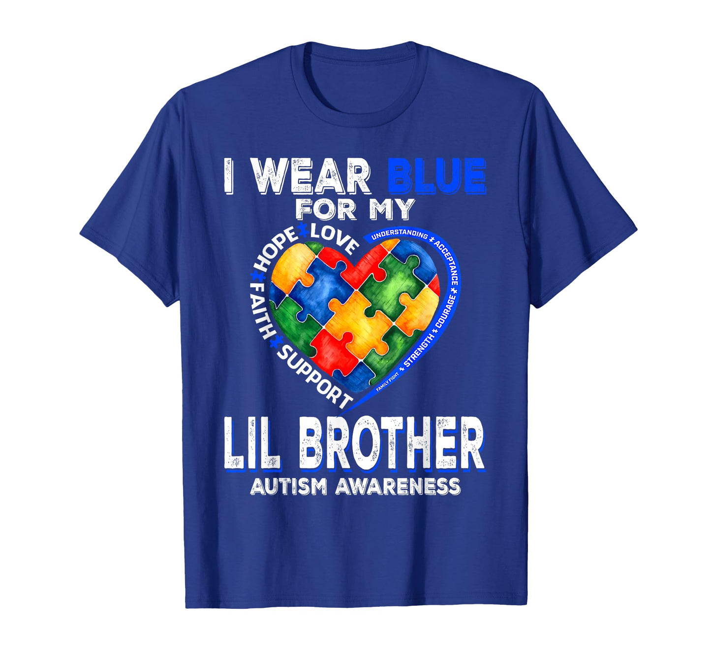 I Wear Blue For My Lil Brother Autism Awareness Mom Dad T-Shirt