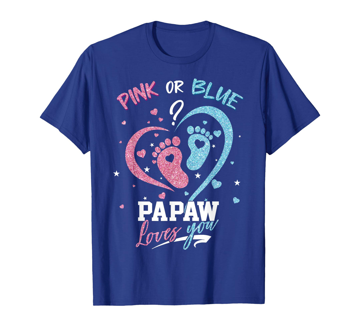 Pink Or Blue Papaw Loves You Gender Reveal Party T-Shirt