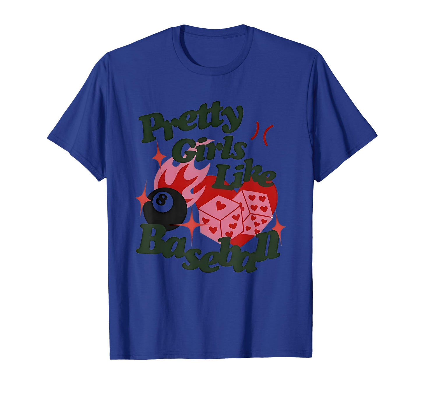 Pretty Girls Like Baseball 8-Ball Dice Heart T-Shirt