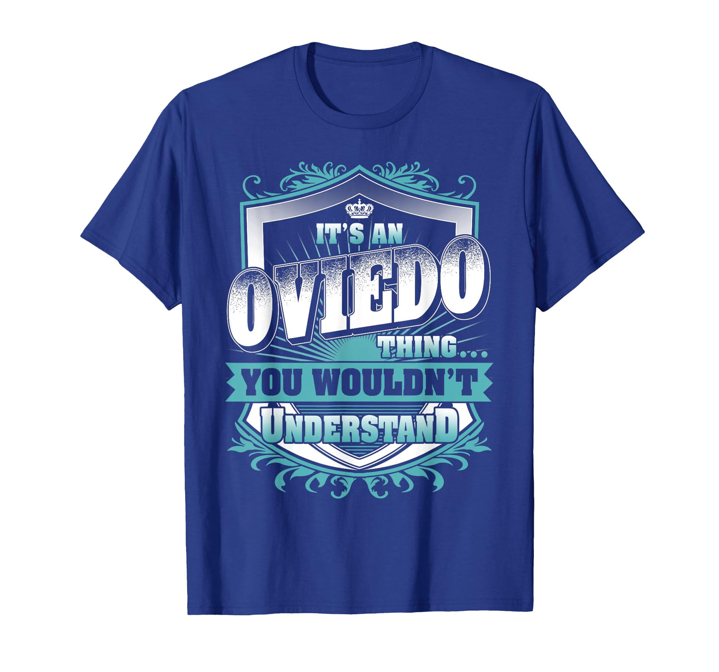 It's An OVIEDO Thing You Wouldn't Understand Name Vintage T-Shirt