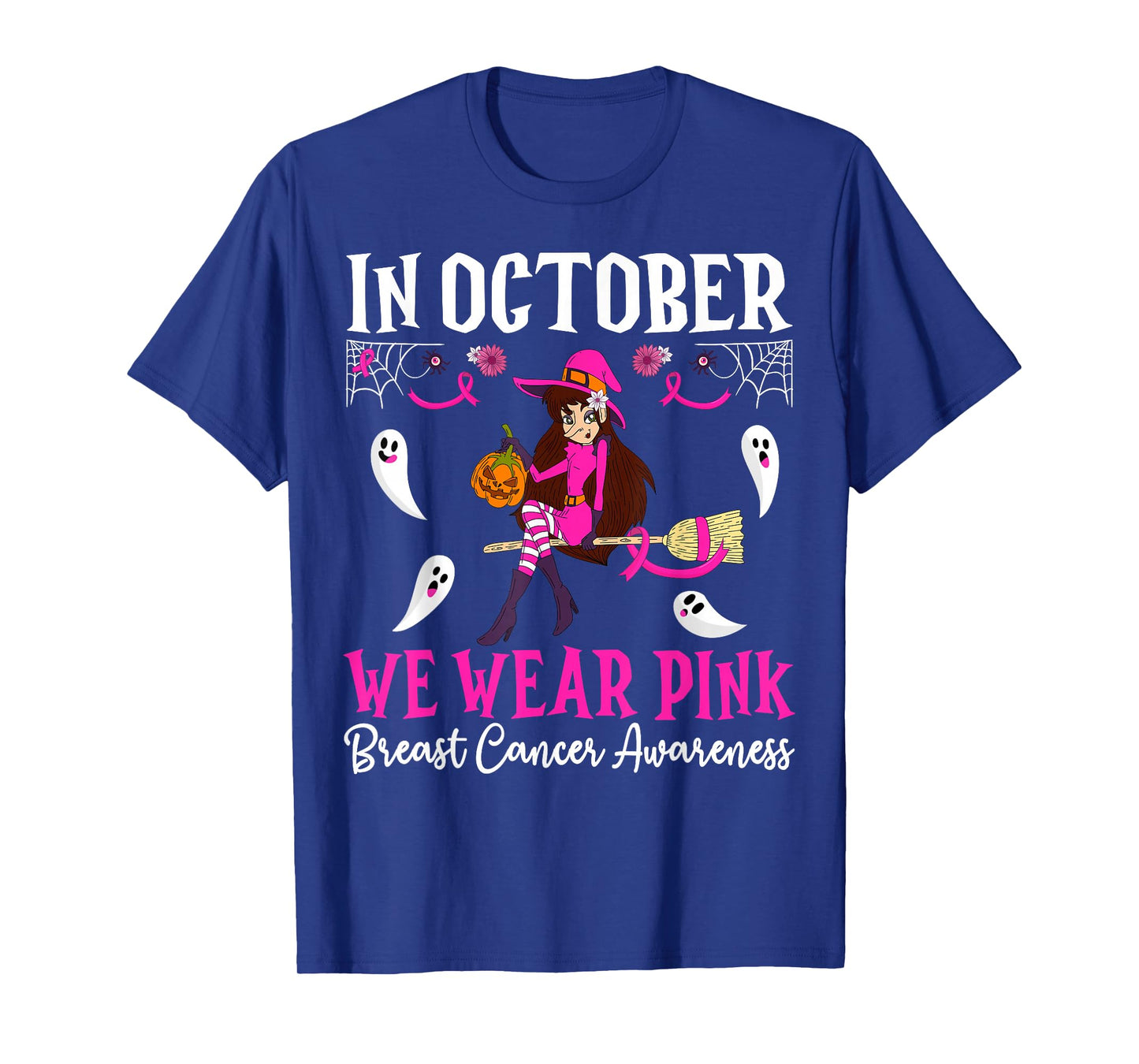 in October We Wear Pink Witch Halloween Breast Cancer Women T-Shirt