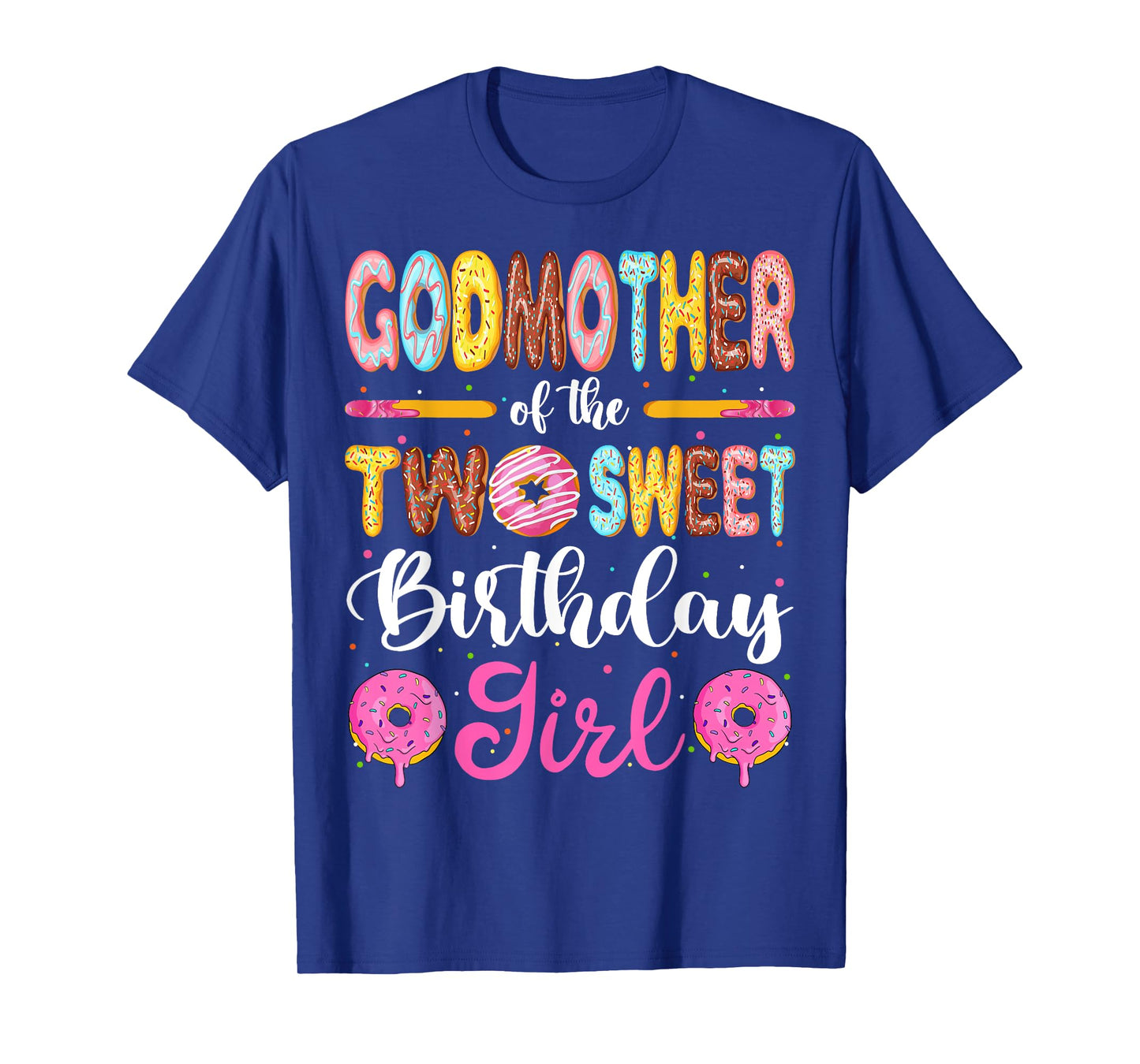 GodMother Of The Two Sweet Birthday Girl Donut 2nd Birthday T-Shirt