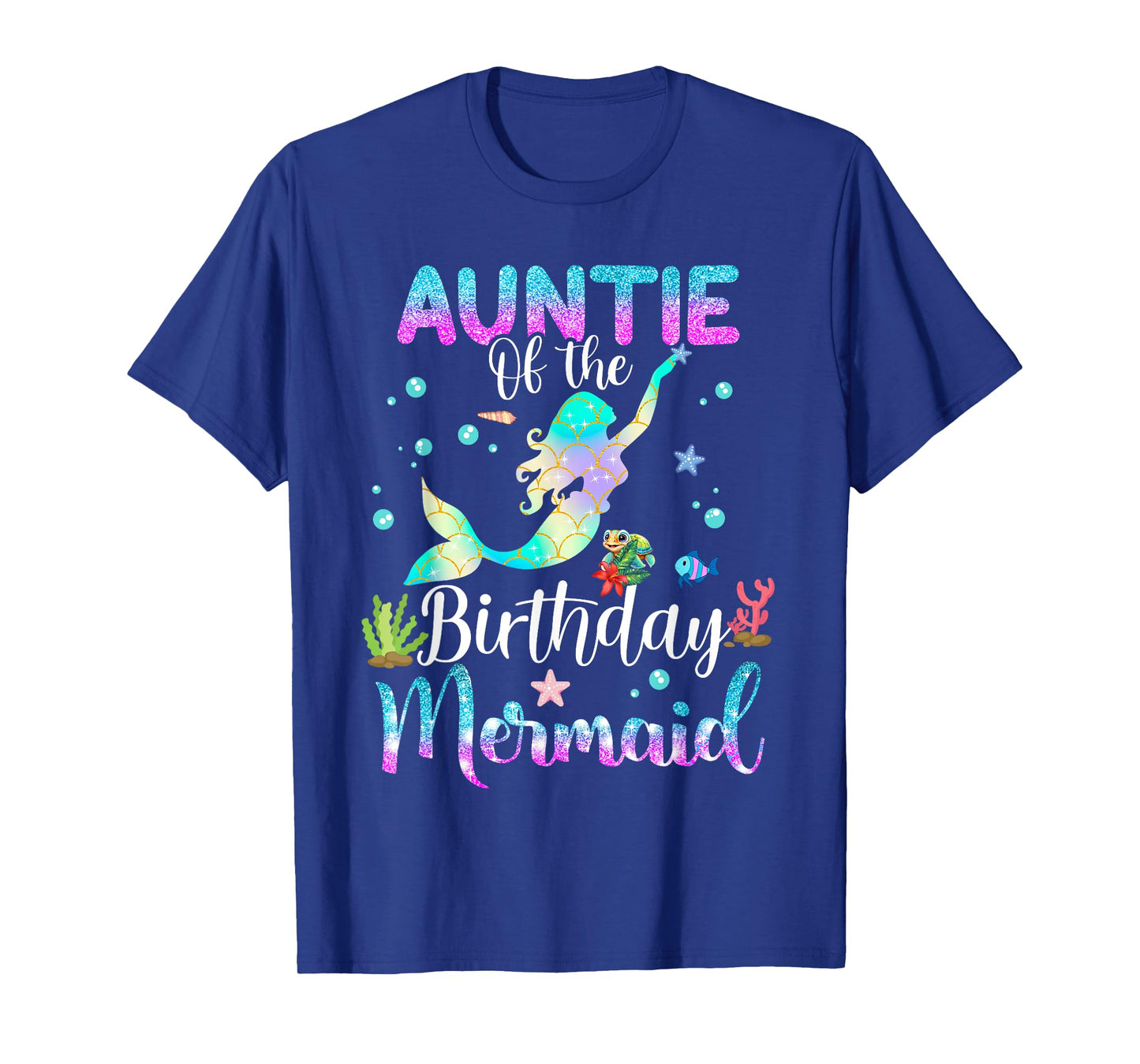 Auntie Of The Birthday Mermaid Funny Matching Family Party T-Shirt