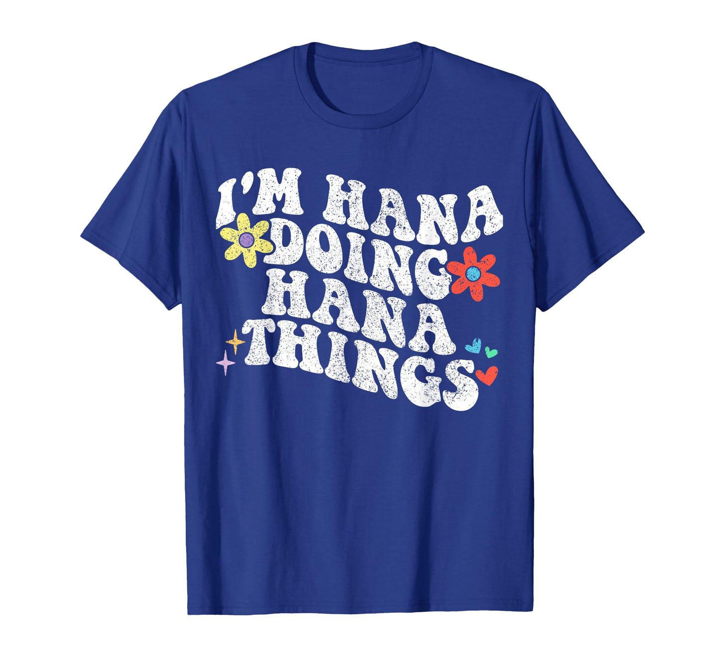 Retro Groovy Im Hana Doing Hana Things Funny Mother's Day T-Shirt