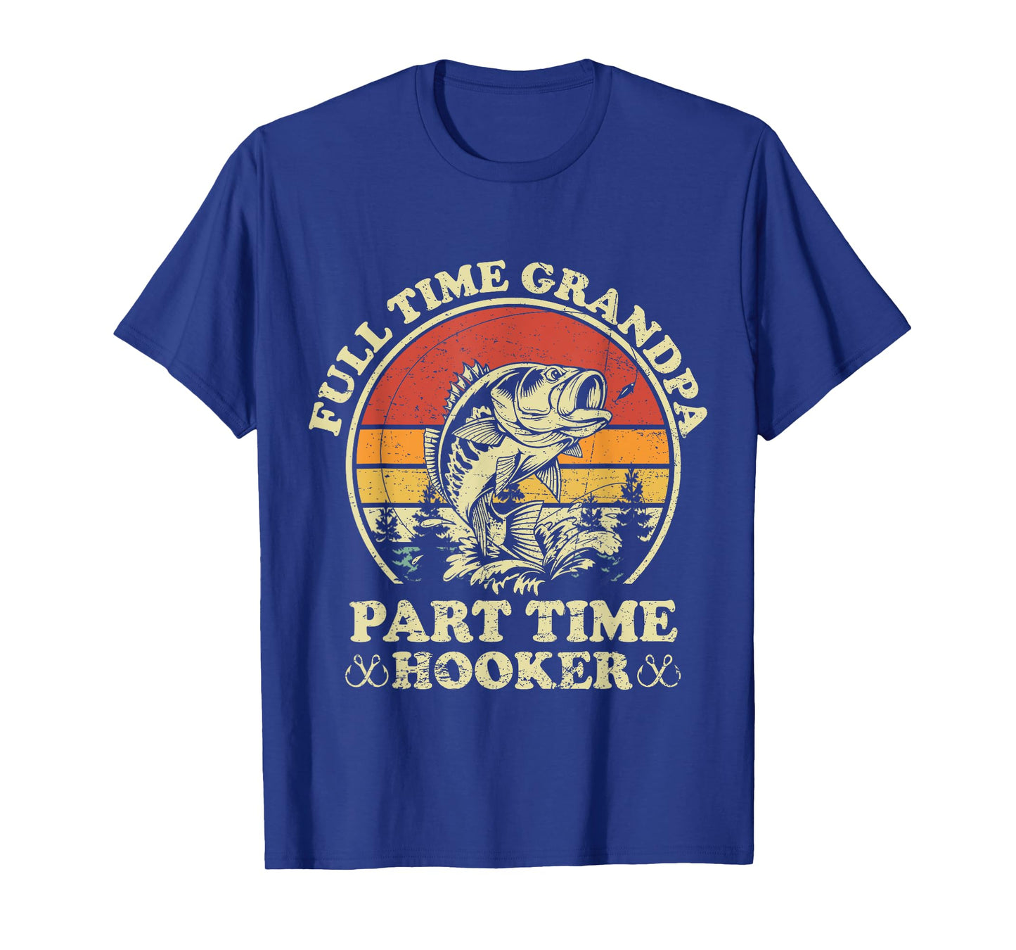 Full Time Grandpa Part Time Hooker Vintage Funny Fishing T-Shirt