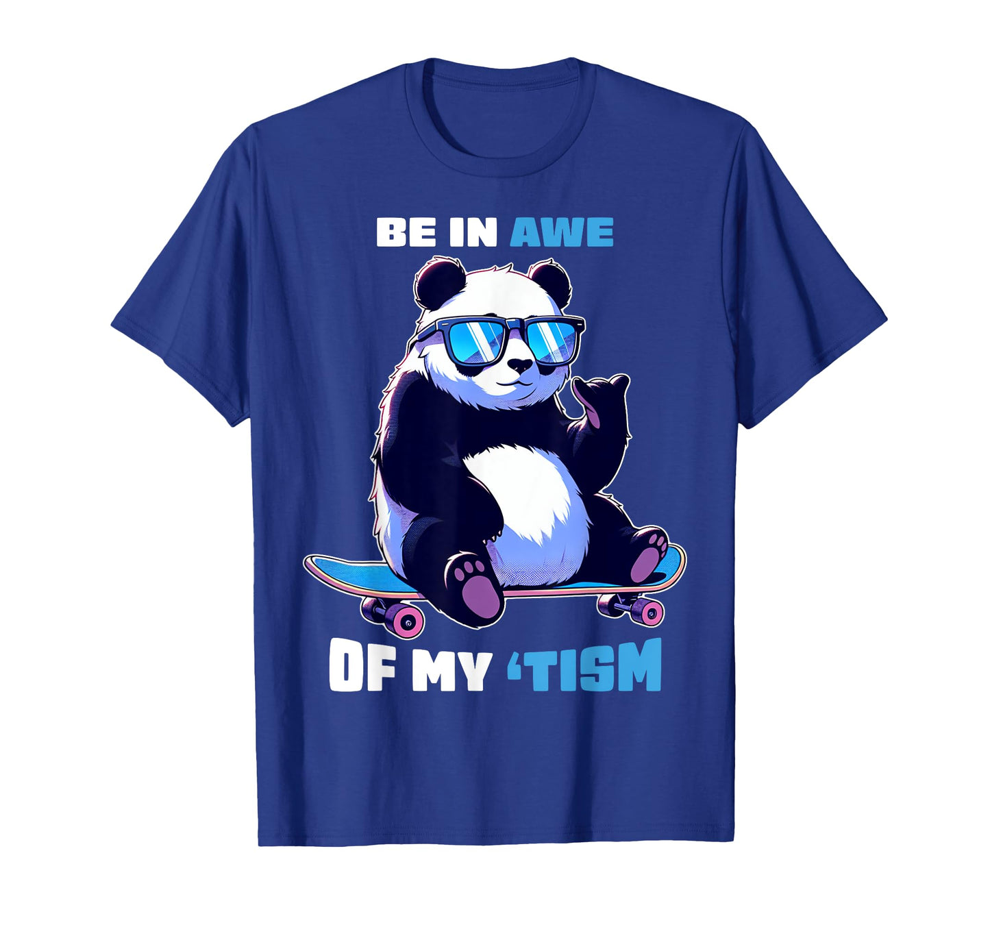 Autism Funny Be In Awe Of My 'Tism Meme Autistic Kids Girls T-Shirt