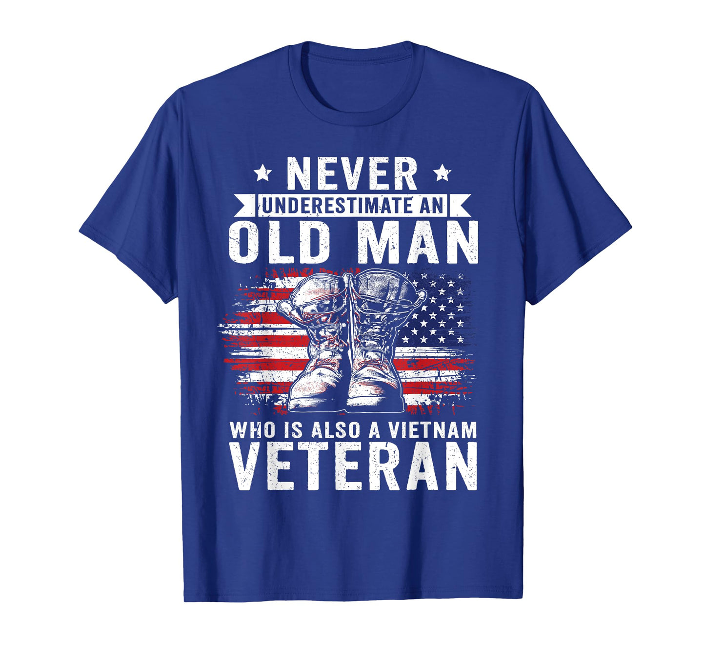 Never Underestimate An Old Man Who Is Also A Vietnam Veteran T-Shirt