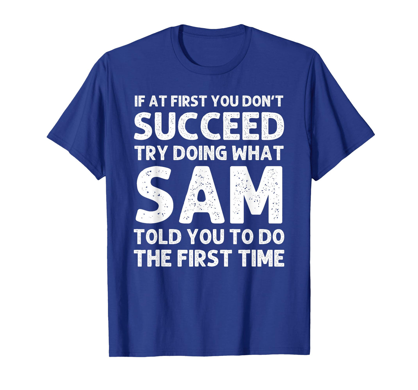 SAM Name Personalized Birthday Funny Christmas Joke T-Shirt