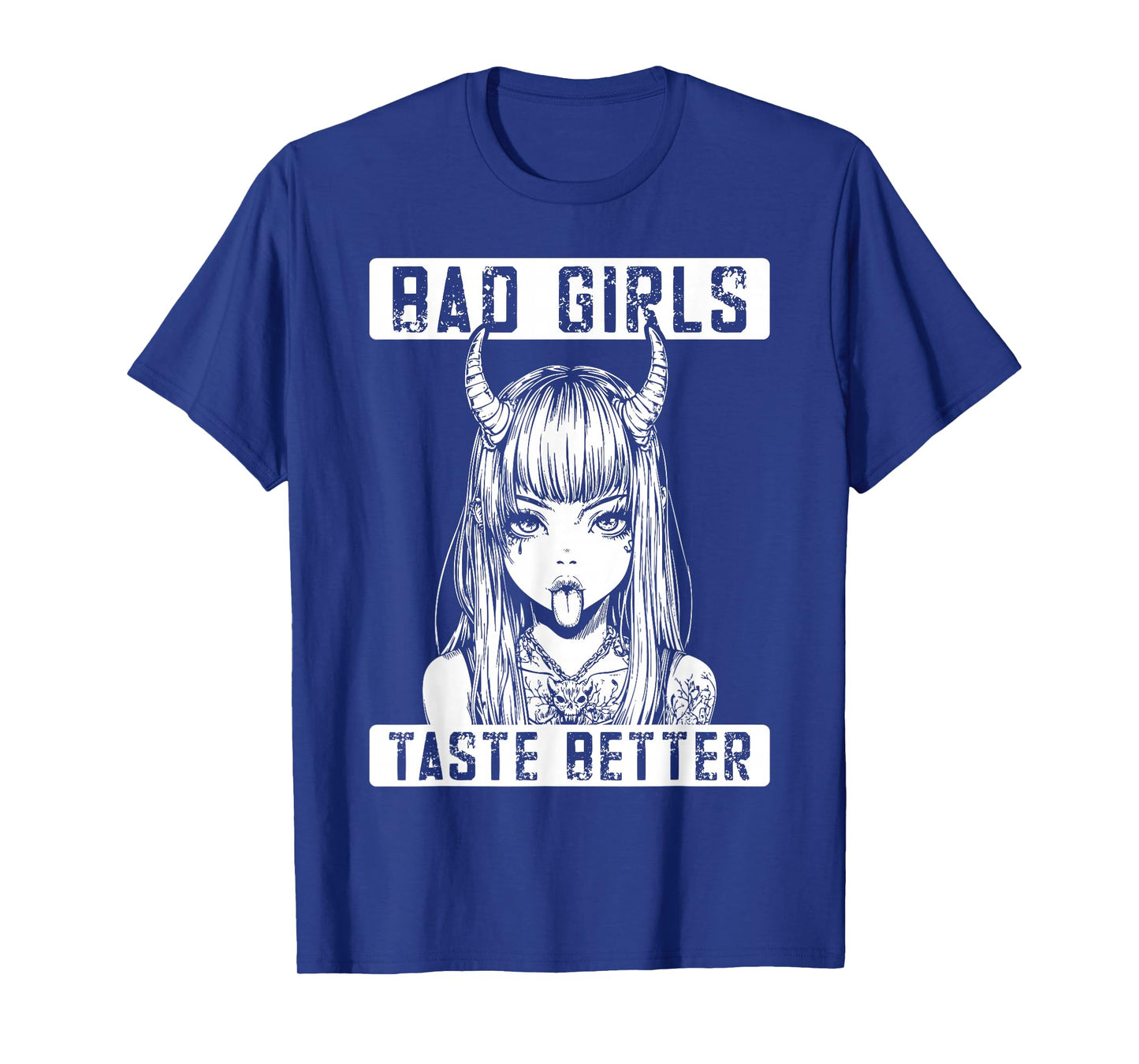 Bad Girls Taste Better Funny Adult Humor Tattoos Women Men T-Shirt