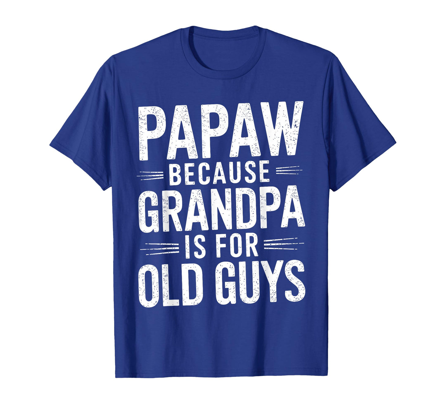 Papaw Design for Grandpa from Grandkids Father's Day Papaw T-Shirt