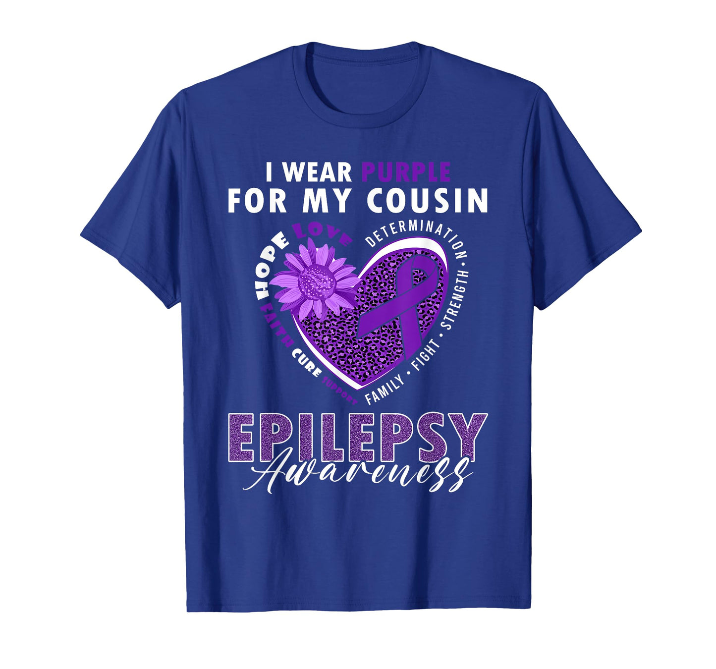 I Wear Purple For My Cousin Epilepsy Awareness Supporter T-Shirt