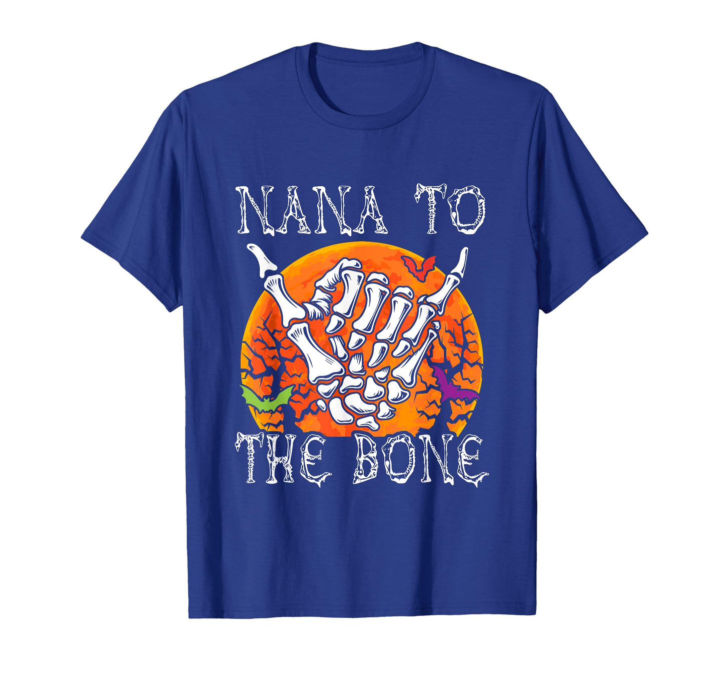 Nana To Bone Halloween Moon Costume Skeleton Hand Lover T-Shirt
